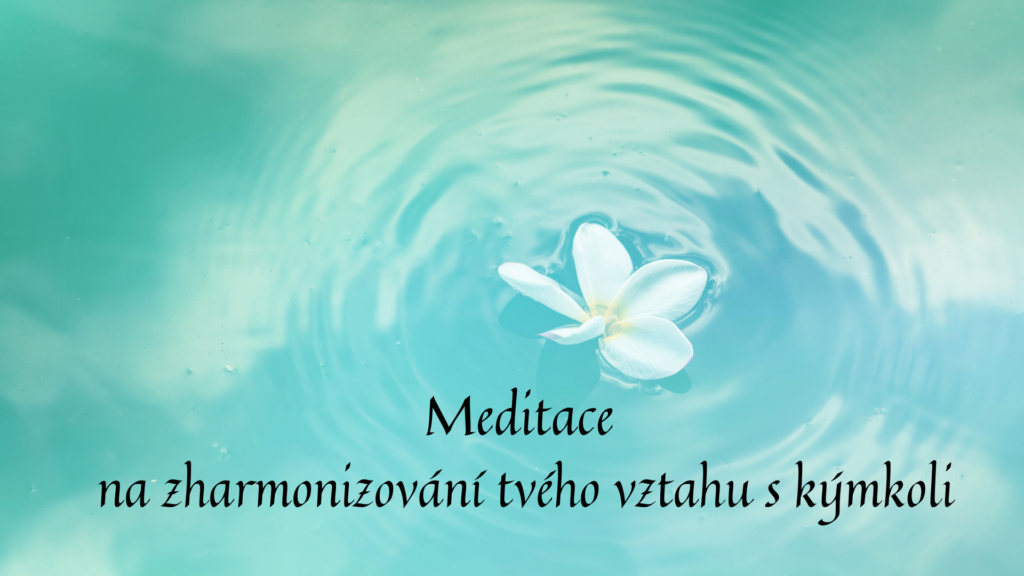 meditace na harmonizaci vztahu